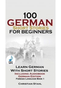 100German Short Stories For Beginners