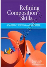 Refining Composition Skills Sixth Edition