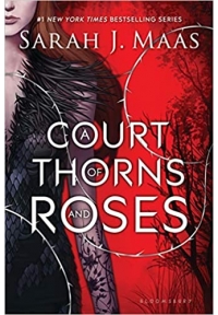 A Court of Thorns and Roses - A Court of Thorns and Roses 1