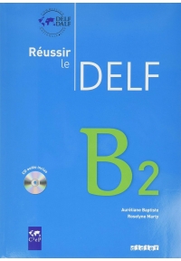 Reussir Le DELF B2