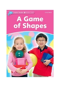 Dolphin Readers Starter A Game Of Shapes