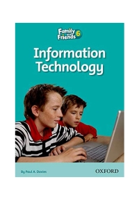 Family and Friends Readers 6 Information Technology