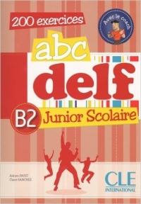 abc delf junior scolaire 200exercices B2