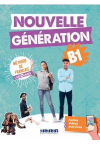 Nouvelle Génération B1 – Livre + Cahier