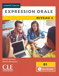 Expression orale 2 Niveau B1 Livre + CD 2ème édition سیاه سفید