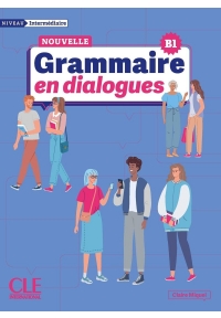 Nouvelle grammaire en dialogues niveau intermediaire B1