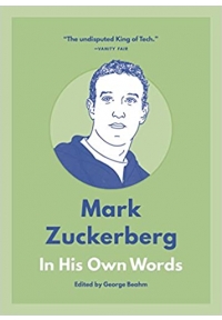 Mark Zuckerberg: In His Own Words