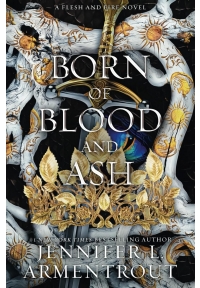 Born of Blood and Ash