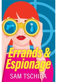 Errands and Espionage