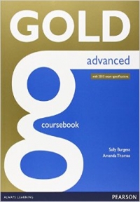 Gold Advanced Coursebook+ exam 2015