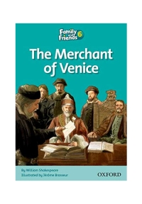 Family and Friends Readers 6 The Merchant of Venice