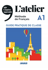 L’atelier A1 Guide Pratique De Classe