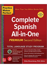 Practice Makes Perfect Complete Spanish All-in-One, Premium Second Edition