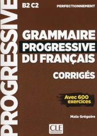 Grammaire progressive du français  Niveau perfectionnement B2/C2 سیاه سفید
