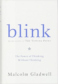 Blink - The Power of Thinking Without Thinking