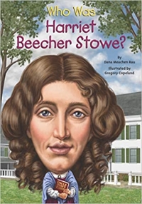 Who Was Harriet Beecher Stowe