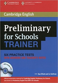 Preliminary for Schools Trainer Six Practice Tests 1