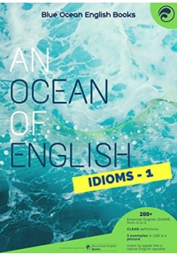 An Ocean of English Idioms Book 1