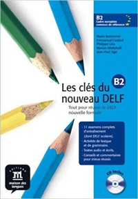 les cles du nouveau delf B2 cd inclus