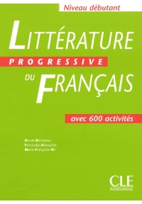 Litterature Progressive Du Francais Avec 600 Activites Niveau Debutant