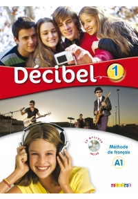 Decibel 1 niv A1 Livre + Cahier + CD mp3 + DVD
