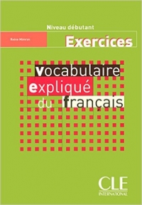 EXERCICES Vocabulaire explique du francais niveau debutant