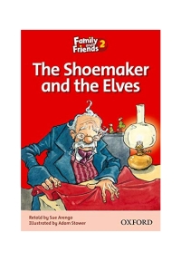 Family and Friends Readers 2 The Shoemaker and the Elves