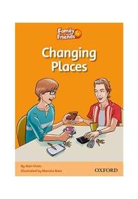 Family and Friends Readers 4 Changing Places