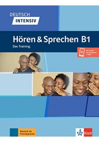 Deutsch intensiv Hören und Sprechen B1 Das Training