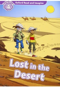 Oxford Read and Imagine Lost in the Desert Lvl 4