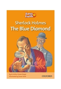 Family and Friends Readers 4 Sherlock Holmes: The Blue Diamond