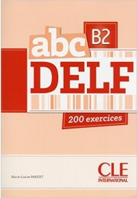 abc DELF B2 200 exercices