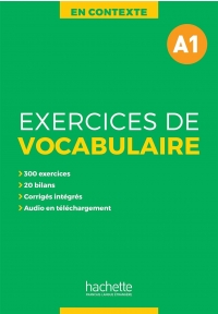 En Contexte Exercices de vocabulaire A1