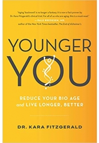 Younger You: Reduce Your Bio Age and Live Longer, Better