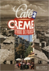 Cafe Creme 3 Student Book