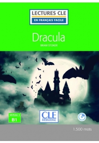 Dracula - Niveau 3/B1 - Lecture CLE en français facile - Livre