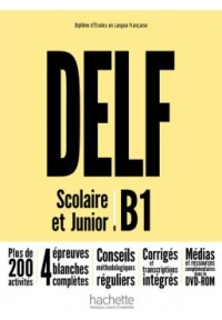 DELF Scolaire et Junior Nouvelle Edition B1