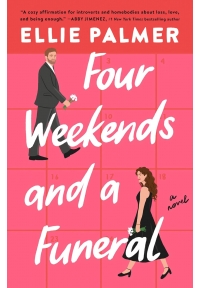 Four Weekends and a Funeral