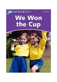 Dolphin Readers Level 4 We Won the Cup