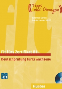 Fit fürs Zertifikat B1 Deutschprüfung für Erwachsene