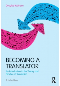 Becoming a Translator An Introduction to the Theory and Practice of Translation