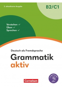 Grammatik aktiv B2-C1 neu