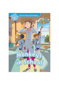 Oxford Read and Imagine Monkeys In School Lvl 1