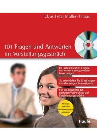 Die 101 Fragen und Antworten im Vorstellungsgespräch