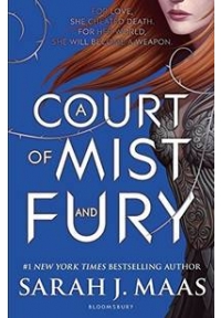 A Court Of Mist And Fury - A Court of Thorns and Roses 2