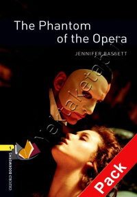 Oxford Bookworms Stage 1 The Phantom of the Opera