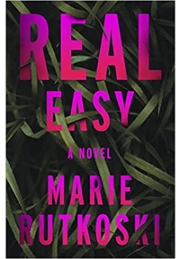 Real Easy: A Novel