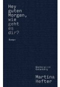 Hey guten Morgen wie geht es dir