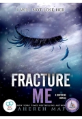 Fracture Me