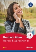 Deutsch üben Hören & Sprechen B1
